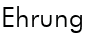 Ehrung